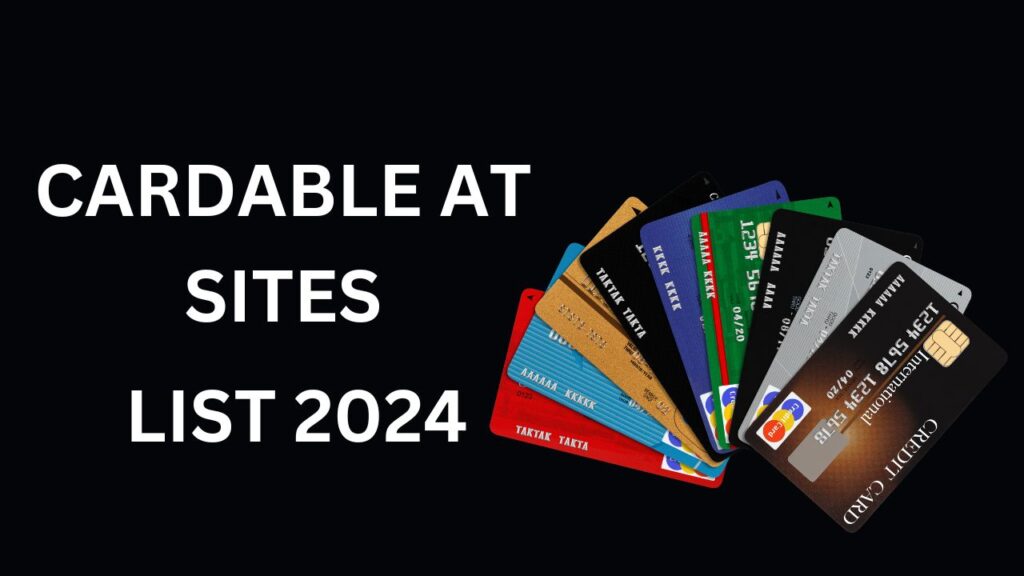 CARDABLE SITES LIST 2024