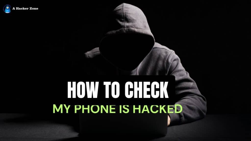 how to check my phone is hacked