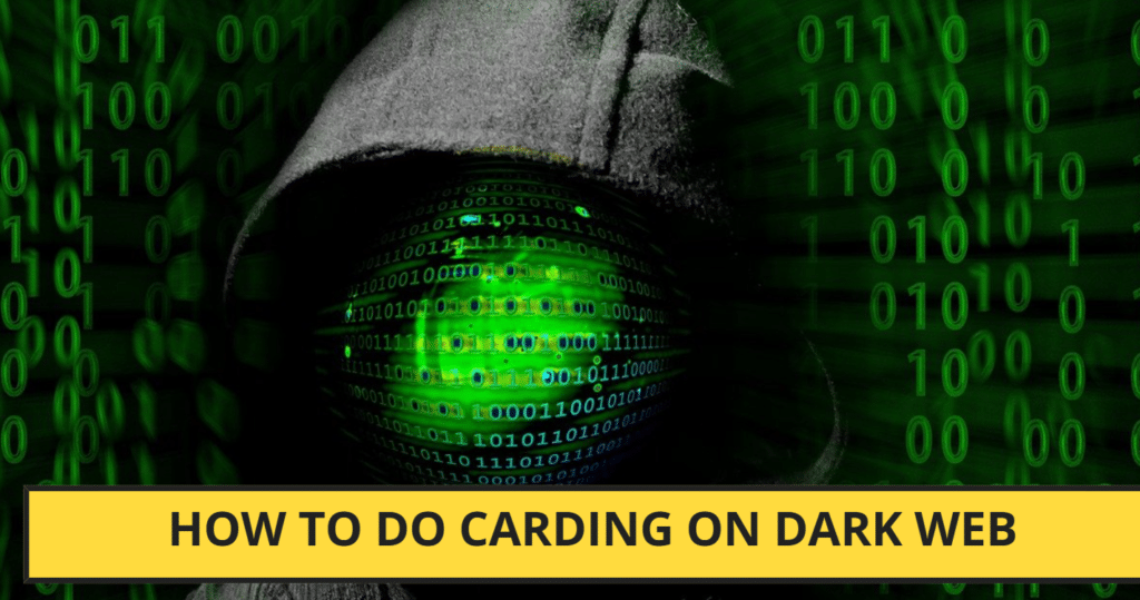 How to do carding on Dark web